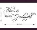 Always Kiss Me Goodnight Quotes Wall Decal Love Quote Stickers